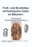 Fra&szlig;- und Brutbilder einheimischer K&auml;fer an B&auml;umen